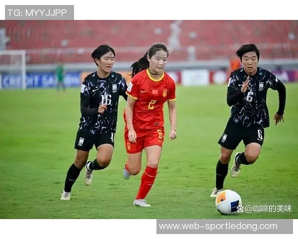 亚洲杯抽签结果揭晓U17国家女子足球队与泰国越南缅甸同组争夺晋级资格
